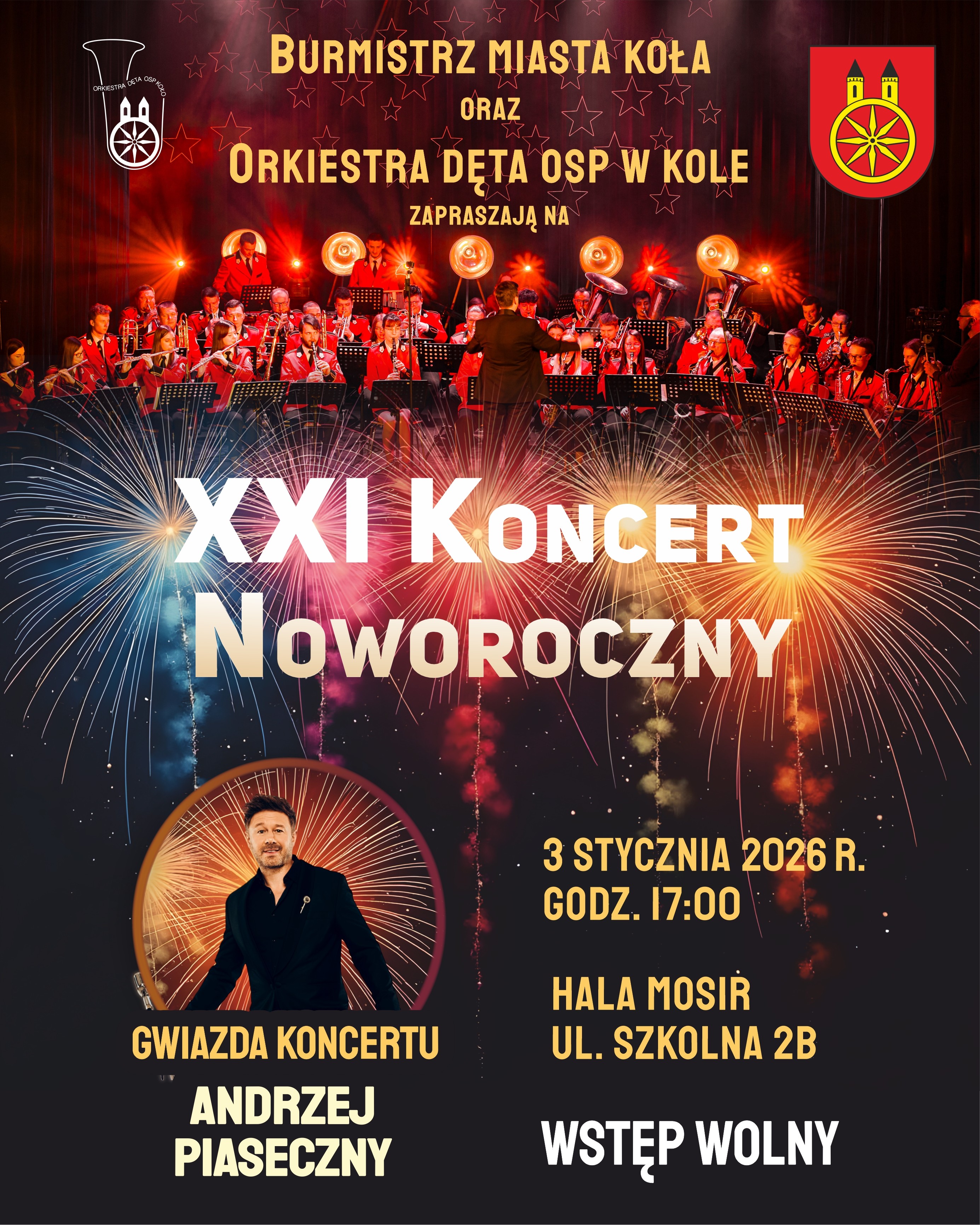 Plakat w stylu sylwestrowym zaprasza na Koncert Noworoczny. U góry znajduje się zdjęcie orkiestry oraz logotypy organizatorów, poniżej widoczny jest motyw sztucznych ogni i pokazu. Na dole umieszczono zdjęcie gwiazdy koncertu – Andrzeja Piasecznego.