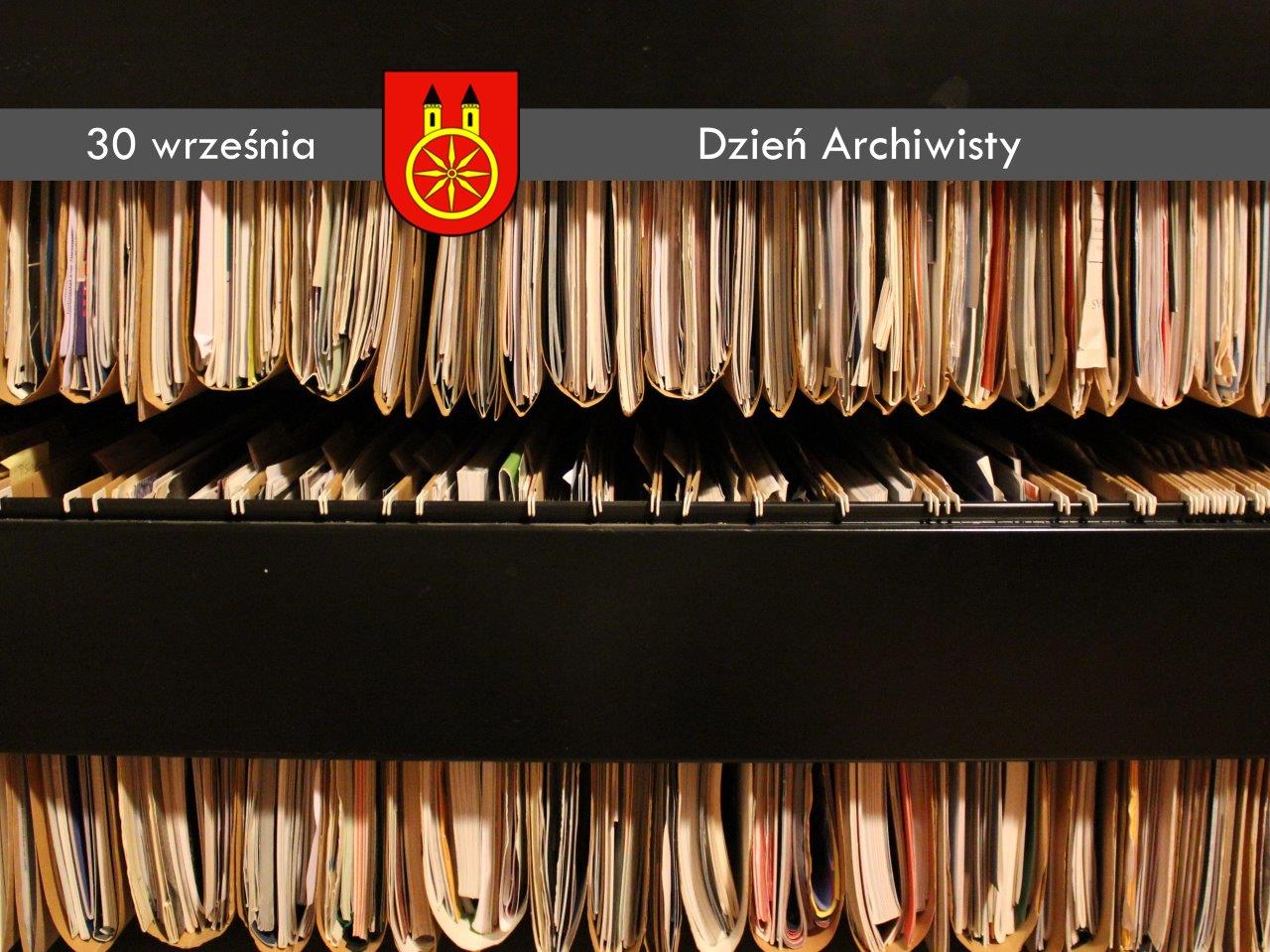Plansza 30 WRZEŚNIA  Dzień Archiwisty, tekst pod plakatem