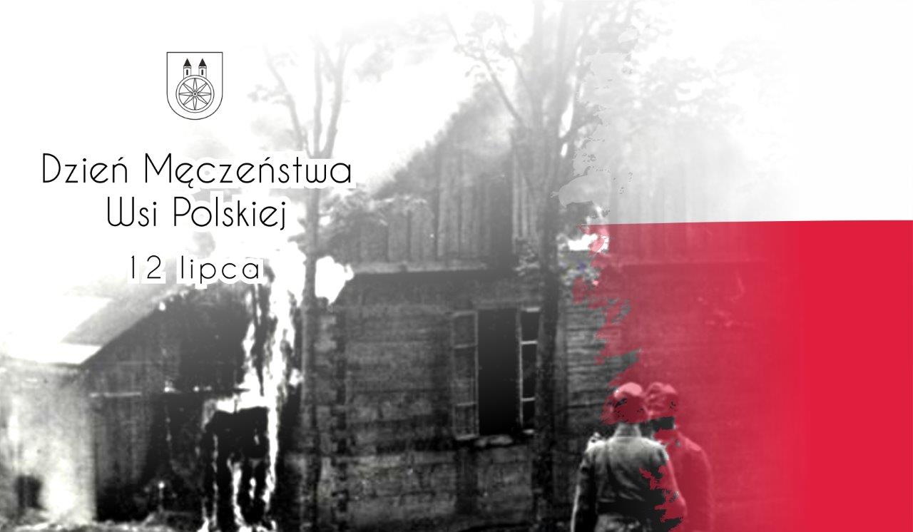 Plansza przedstawia plakat upamiętniający Dzień Męczeństwa Wsi Polskiej, obchodzony 12 lipca. W tle widnieje zniszczony budynek oraz postacie żołnierzy. Po prawej stronie planszy flaga Polski, Plakat czci pamięć ofiar i zniszczeń polskich wsi.