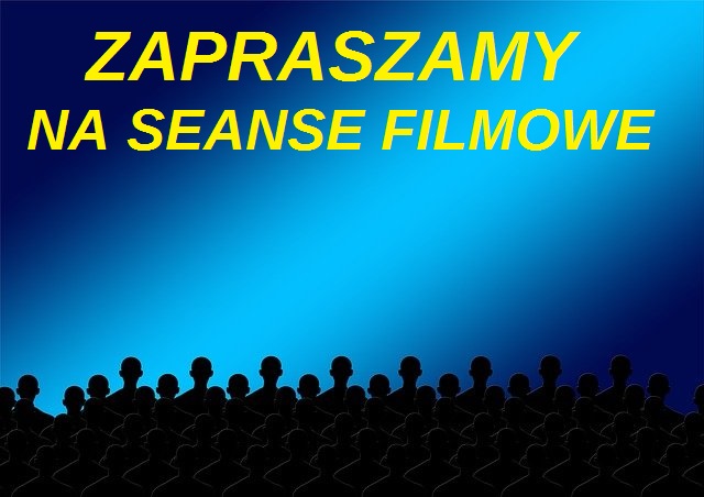 Infografika: napis na niebieskim tle zapraszamy na seanse filmowe