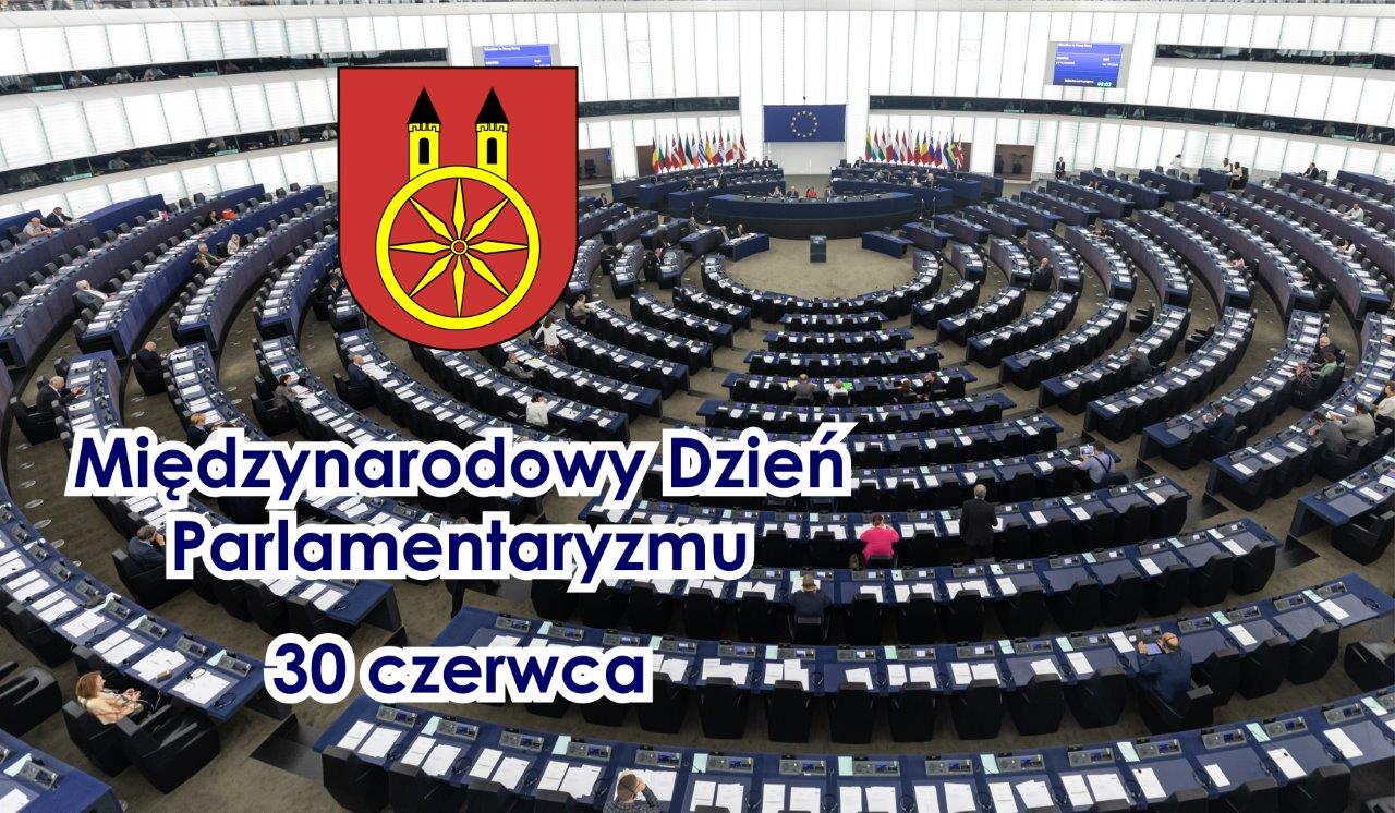 Plansza 30 czerwca Międzynarodowym Dniem Parlamentaryzmu, tekst pod planszą.