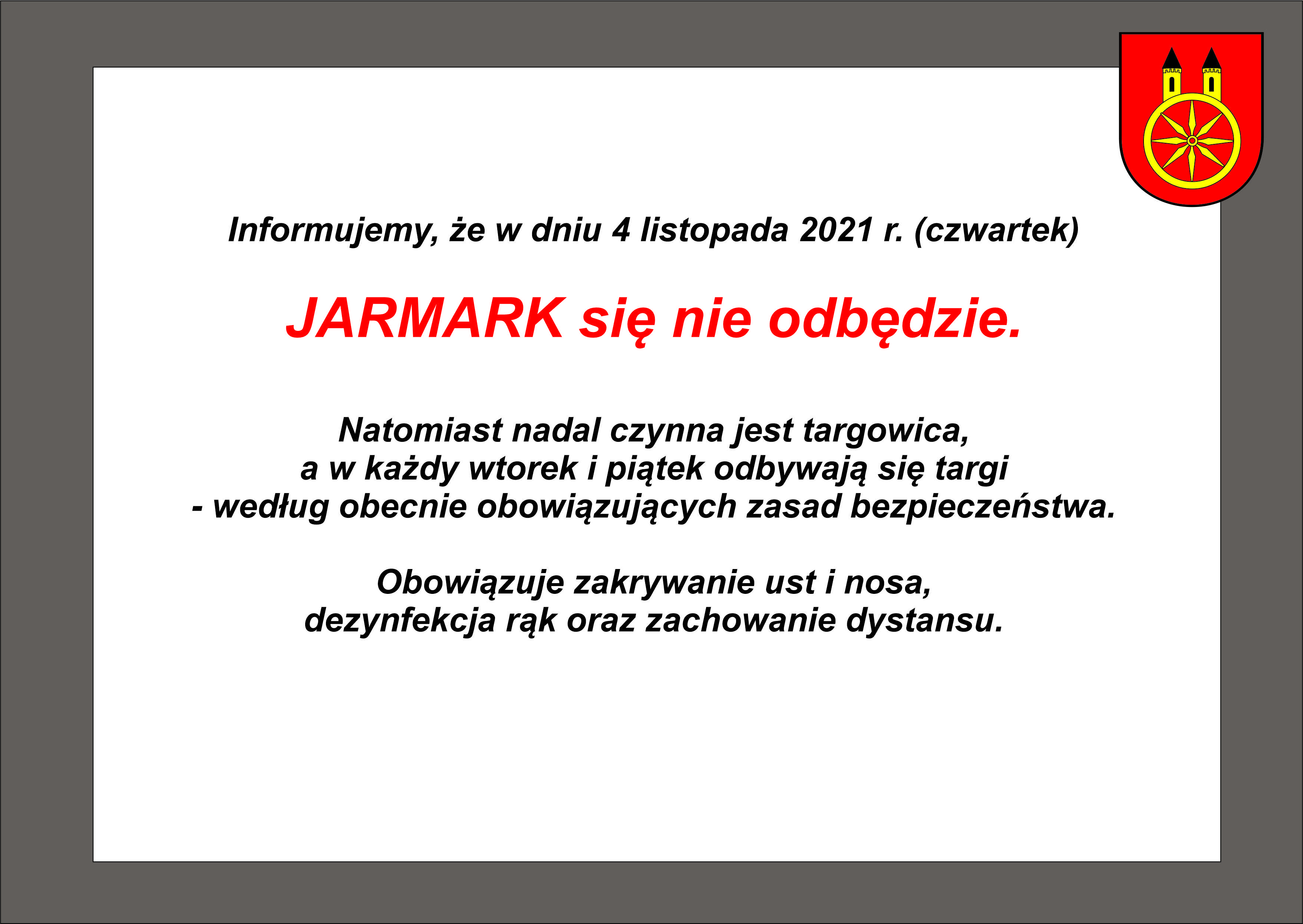 Plansza informująca, że 4 listopada 2021 r. (czwartek) jarmark się nie odbędzie.