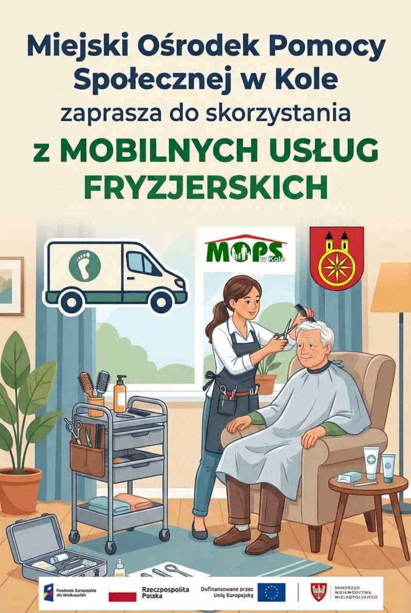 Na zdjęciu grafika z informacją, że Miejski Ośrodek Pomocy Społecznej w Kole zaprasza do skorzystania z usługi mobilnego fryzjera