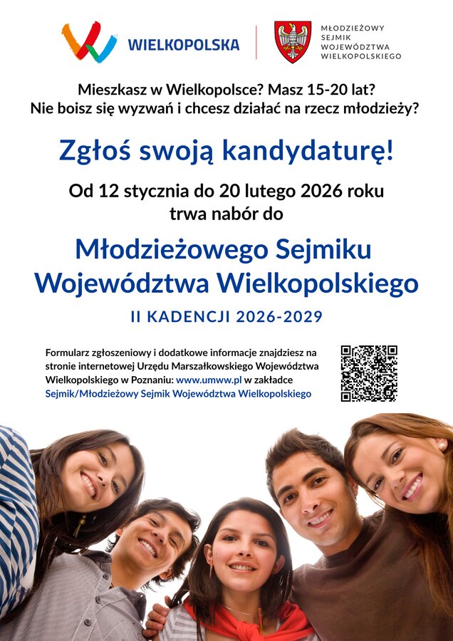 Na plakacie widać informacje o naborze do Młodzieżowego Sejmiku Województwa Wielkopolskiego, logotypy Wielkopolski i sejmiku, nagłówek zachęcający do zgłoszenia kandydatury, daty naboru oraz kod QR. W dolnej części zdjęcie uśmiechniętych młodych ludz