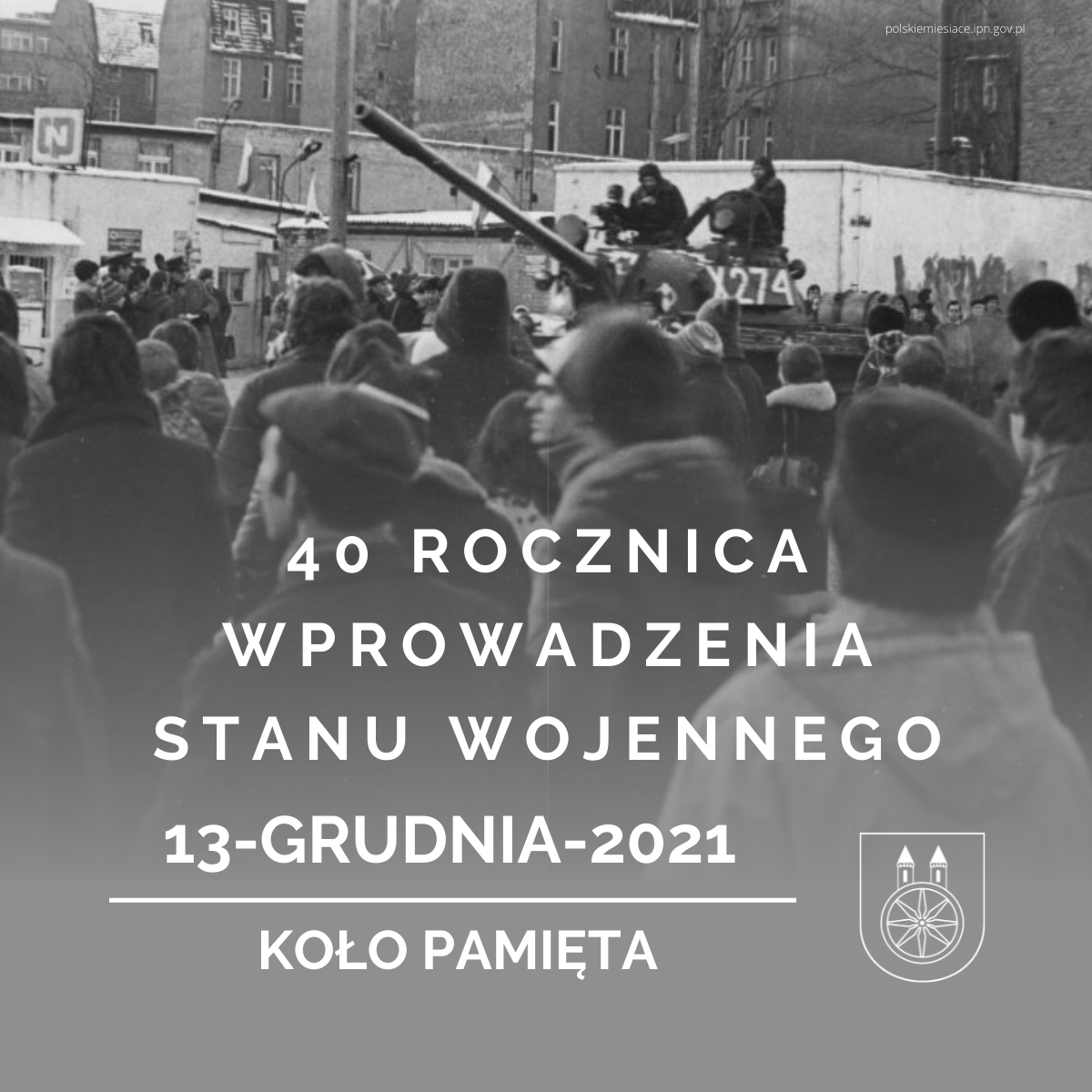 Plansza z napisem 13 GRUDNIA 2021 KOŁO PAMIĘTA