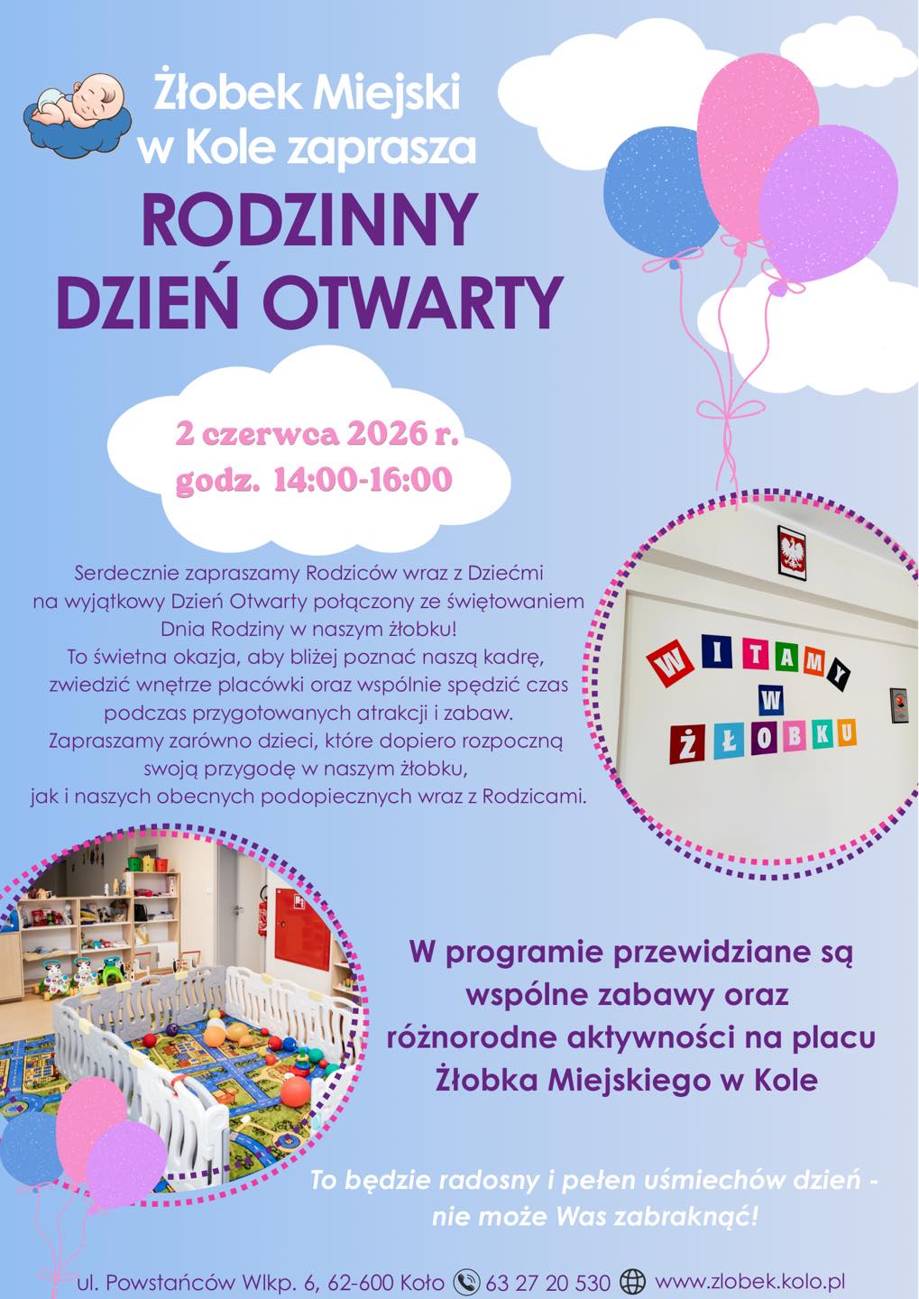 Plakat zaprasza na Dzień Otwarty w Żłobku Miejskim w Kole, który odbędzie się 2 czerwca 2026 r. w godz. 14:00–16:00. Zawiera kolorową grafikę z chmurkami, balonami i zdjęciami wnętrza żłobka. Organizatorzy zapraszają rodziców z dziećmi.