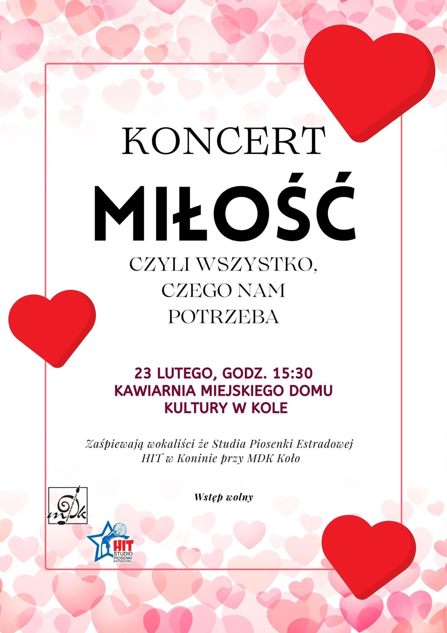 Plakat promujący koncert MIŁOŚĆ, CZYLI WSZYSTKO CO NAM POTRZEBA. U góry i na dole plakatu jasne i przezroczyste serca, w centrum plakatu czerwona ramka a w niej tekst informujący o koncercie. 