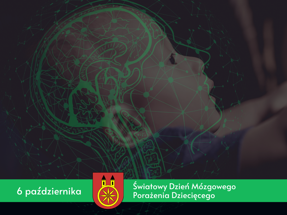 Plansza 6 PAŹDZIERNIKA Światowy Dzień Mózgowego Porażenia Dziecięcego