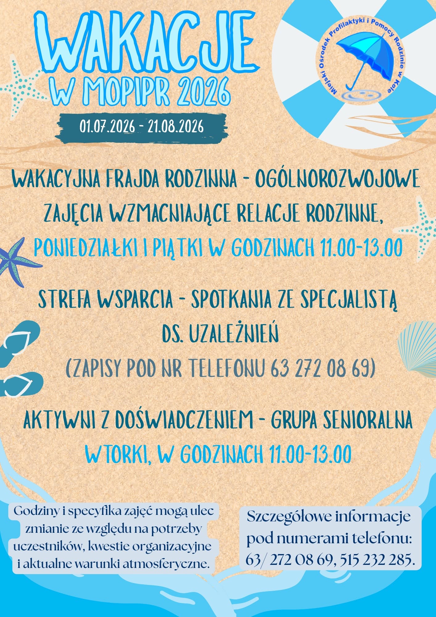Plakat MOPiPR w Kole. Wakacje 2026 (01.07-21.08). Zajęcia świetlicowe dla klas I-VIII (wt., czw. 11-14), grupa zabawowa dla dzieci do lat 5 (śr. 11-13), trening umiejętności społecznych kl. IV-VIII (śr. 11-13). Tel. 509 621 163.