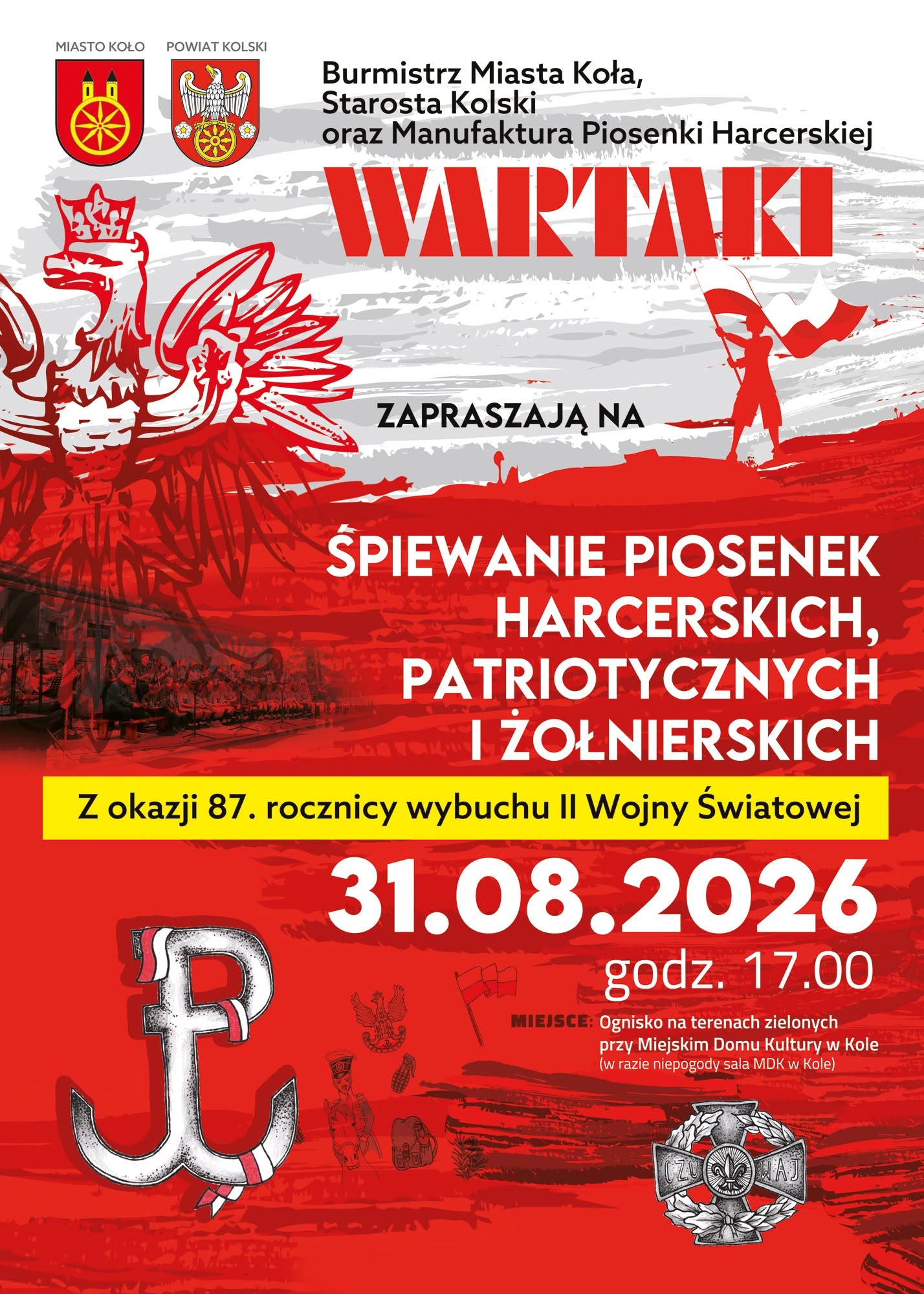 Biało-czerwony plakat z godłem Polski i harcerską kotwicą Polski Walczącej. Napis WARTAKI oraz zaproszenie na śpiewanie piosenek harcerskich, patriotycznych i żołnierskich 31.08.2026 o godz. 17.00 przy MDK w Kole.