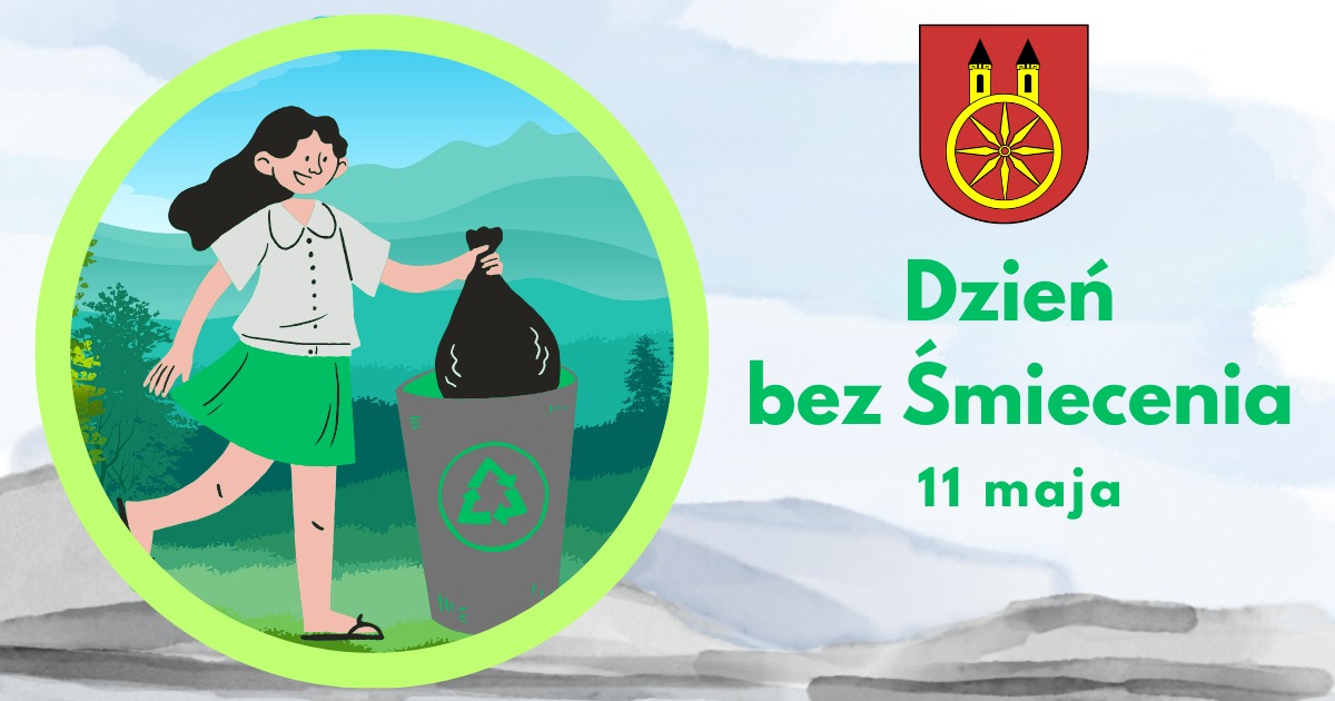 Grafika promuje Dzień Bez Śmiecenia: po lewej w okręgu kobieta wrzucająca czarny worek do pojemnika, a po prawej napis z datą 11 maja oraz herb miasta, tworząc czytelny przekaz ekologiczny.