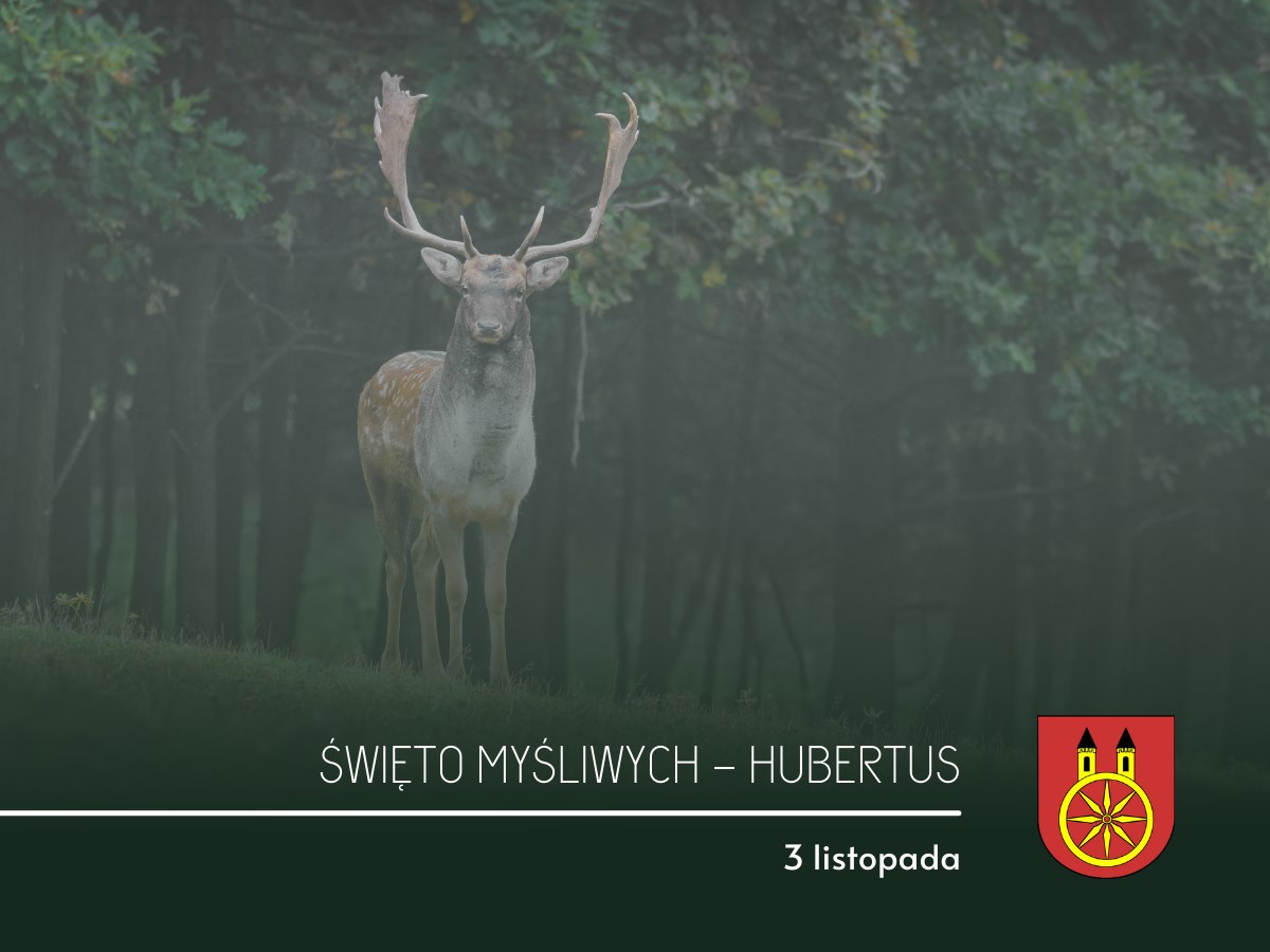 Plansza Święto Myśliwych - HUBERTUS, tekst pod planszą.