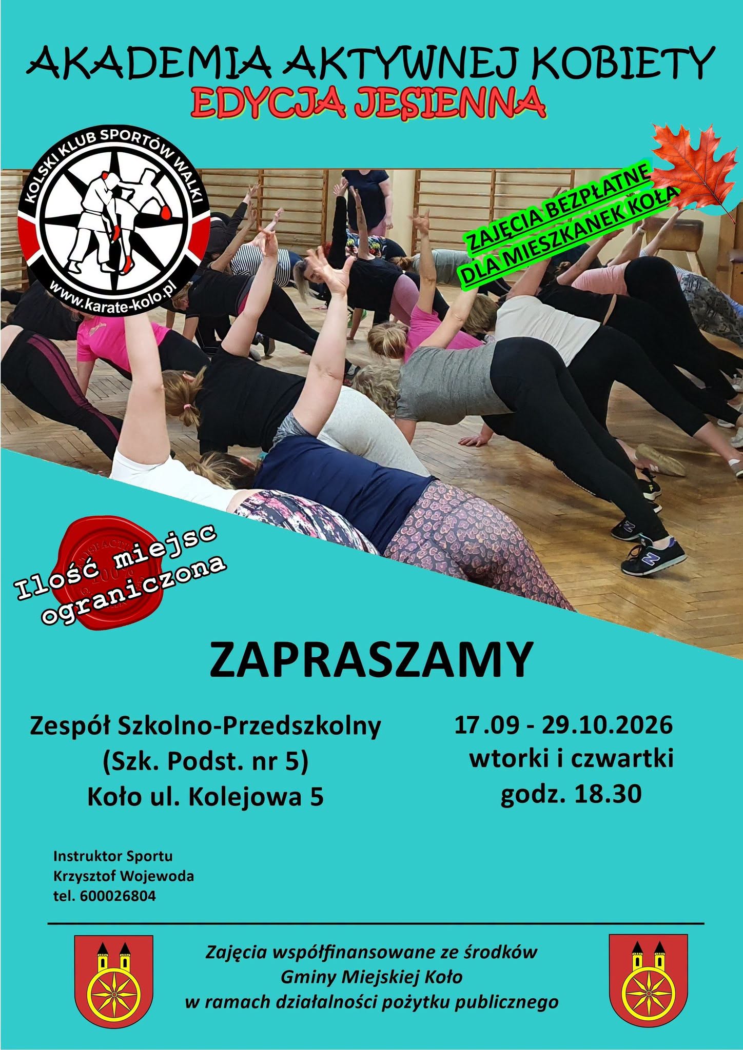 Plakat promujący Akademię Aktywnej Kobiety – bezpłatne zajęcia ruchowe dla mieszkanek Koła. Na zdjęciu grupa kobiet ćwiczących w sali gimnastycznej, logo Klubu Sportów Walki oraz informacje organizacyjne.