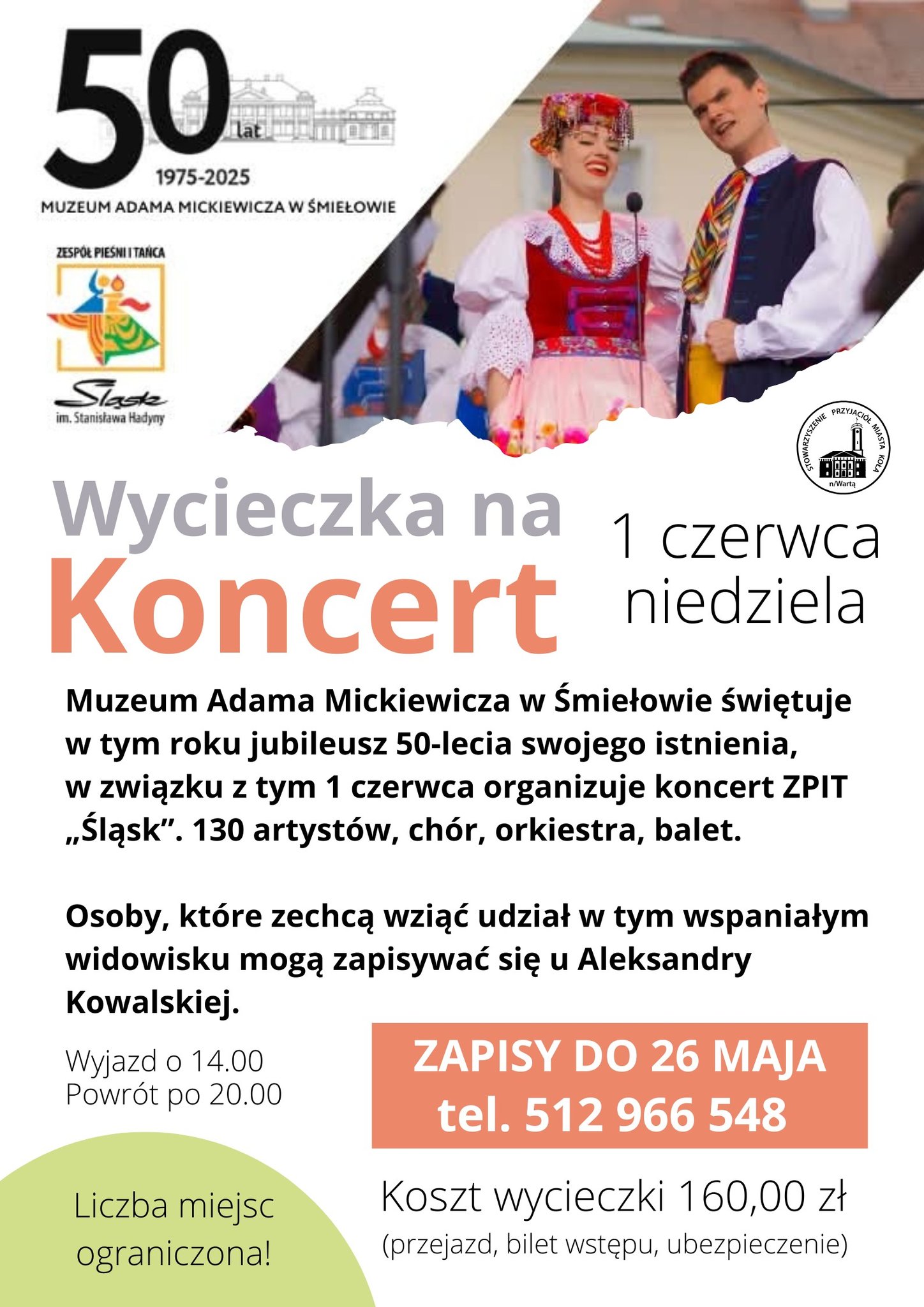 Plakat ma charakter informacyjno-reklamowy i zaprasza na wycieczkę na koncert Zespołu Pieśni i Tańca ŚLĄSK. Plakat zawiera zdjęcie artystów w strojach ludowych oraz loga organizatorów. Kolorystyka plakatu: jasna, przejrzysta (biel, szarość, orange.