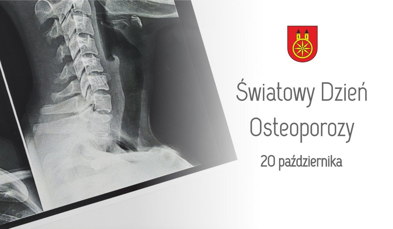 Plansza 20 października Światowy Dzień Osteoporozy, tekst pod planszą