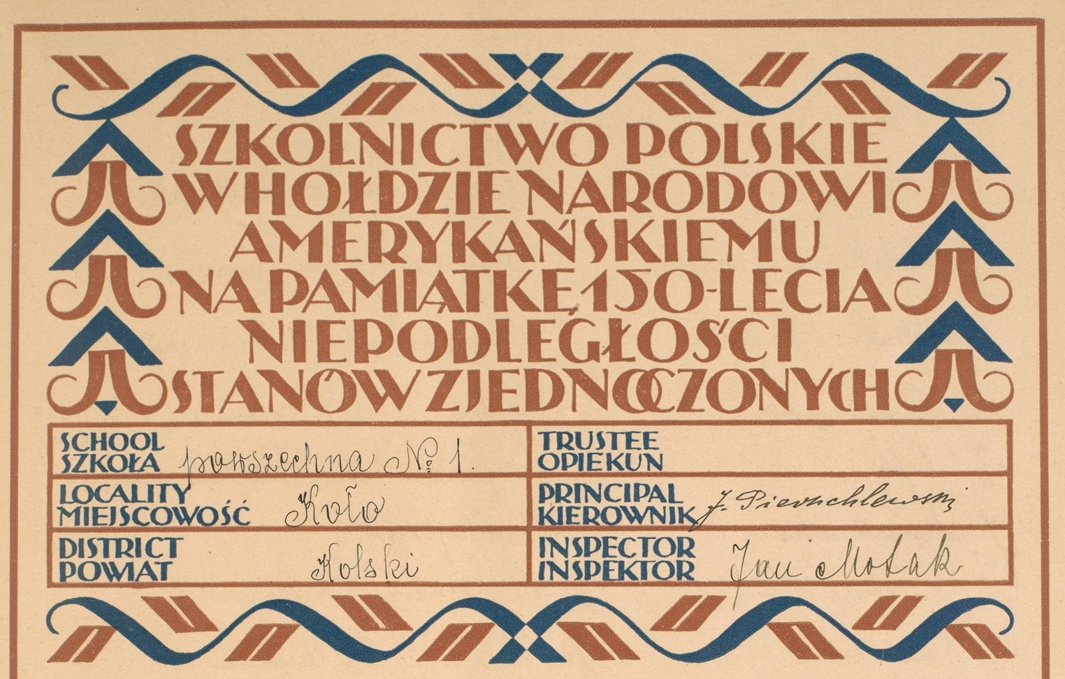 Ozdobny dyplom z okresu międzywojennego z napisem Szkolnictwo Polskie w hołdzie Narodowi Amerykańskiemu na pamiątkę 150-lecia Niepodległości Stanów Zjednoczonych. Szkoła Powszechna Nr 1, miejscowość Koło, powiat Kolski.