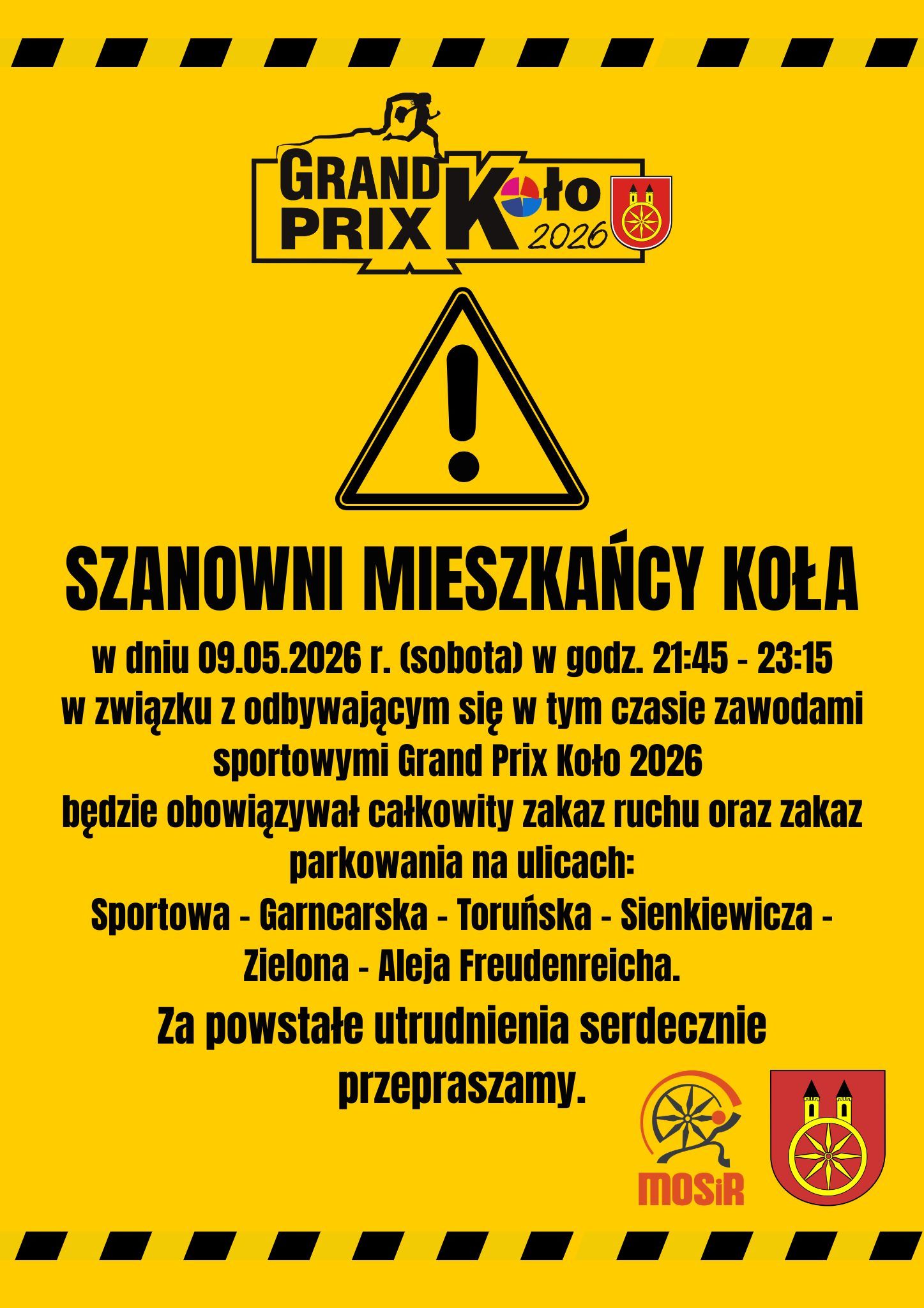 Grafika informuje o zakazie ruchu, ma żółte tło, u góry umieszczono logotyp biegu i znak ostrzegawczy sugerujący wagę informacji, w centrum znajduje się tekst informacyjny, a na dole widnieją logotypy organizatorów.