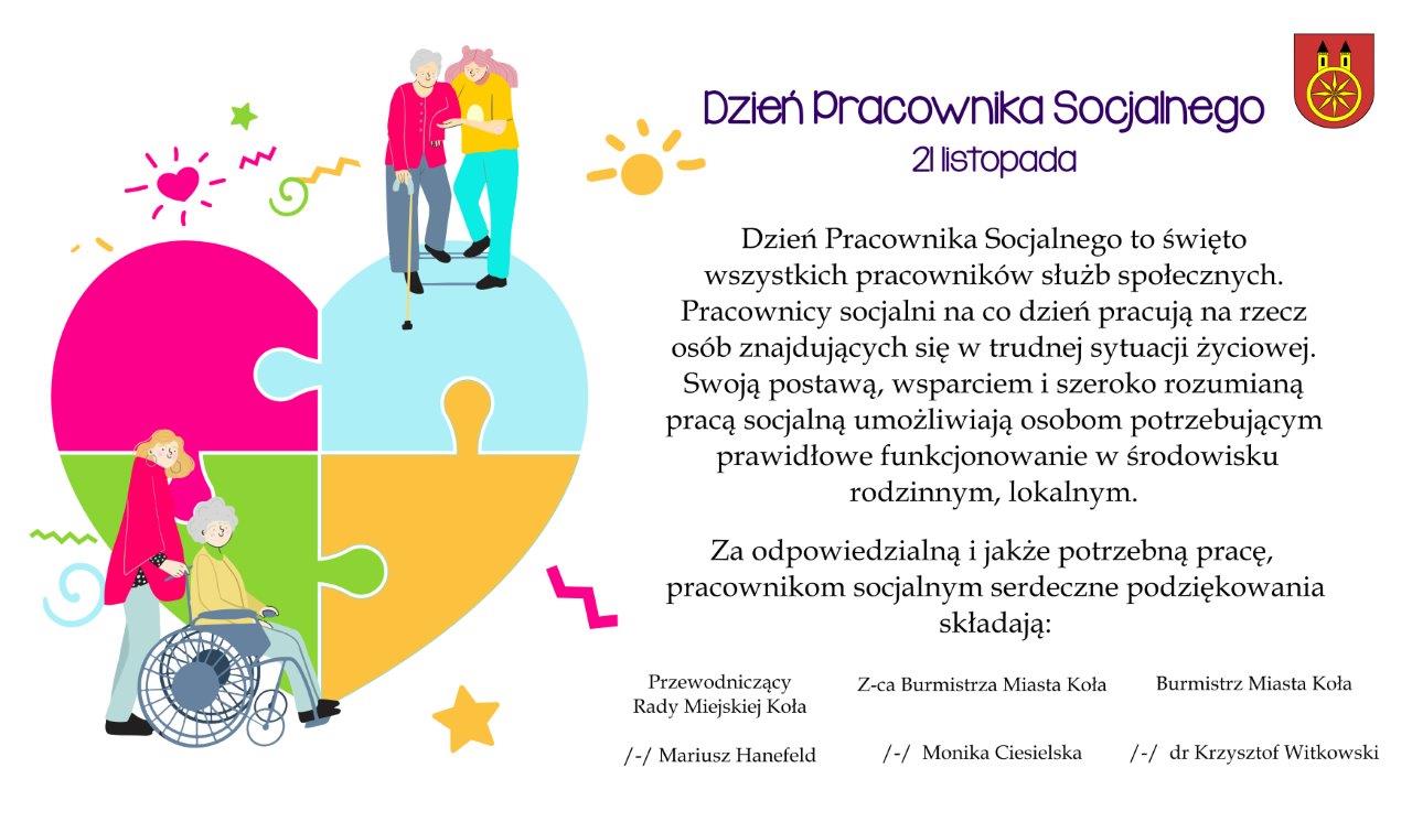 Plansza 21 listopada Dzień Pracownika Socjalnego, tekst grafiki pod planszą. Po lewej stronie ilustracja przedstawia serce w formie puzzli, podzielone na cztery kolorowe części. Na każdym puzzlu osoba starsza o lasce, osoba na wózku inwalidzkim.