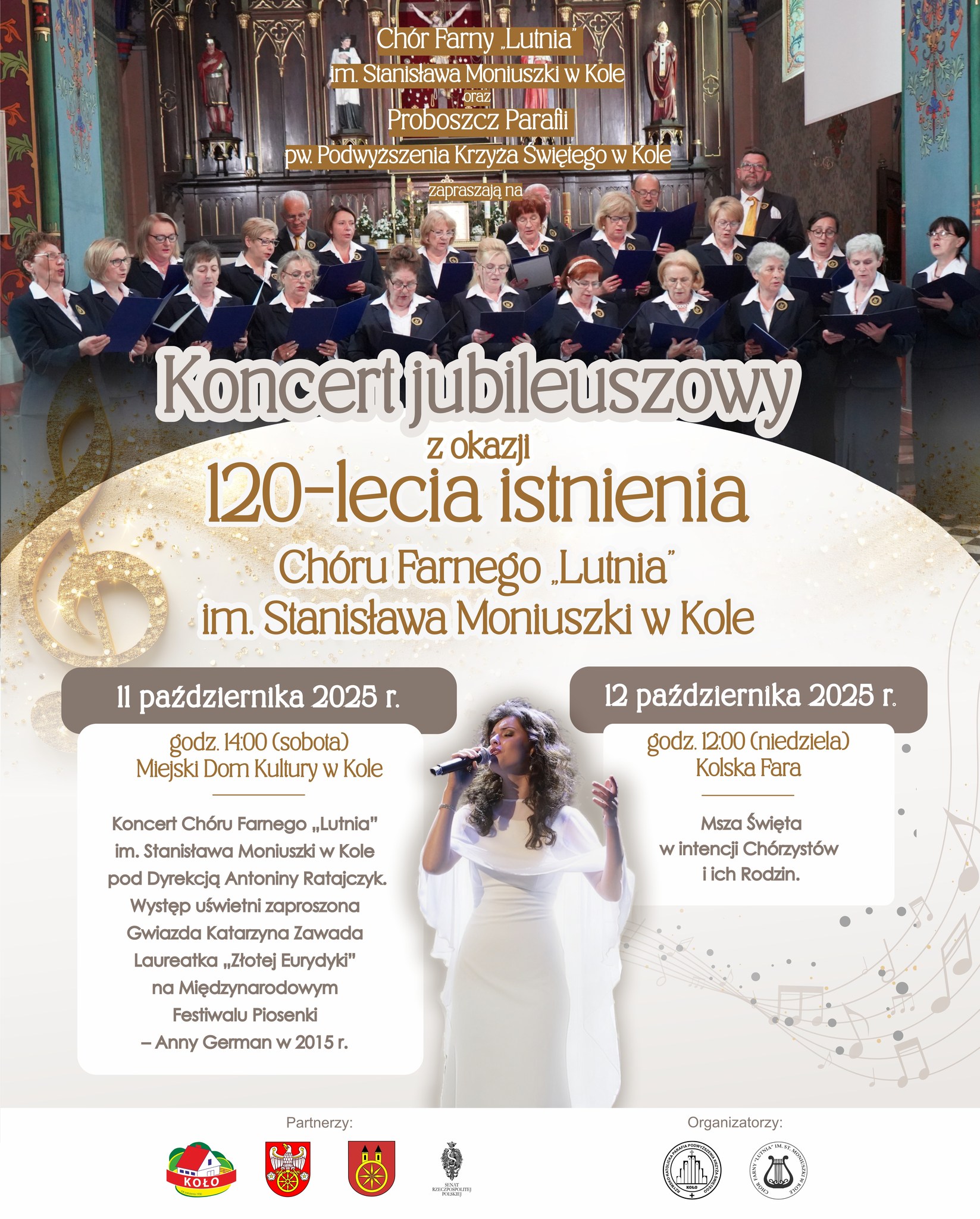 Plakat zapowiada koncert jubileuszowy z okazji 120-lecia Chóru Farnego Lutnia im. Stanisława Moniuszki w Kole. Na plakacie widać zdjęcie chóru w kościele – kilkanaście osób w strojach koncertowych śpiewających z nutami w rękach.