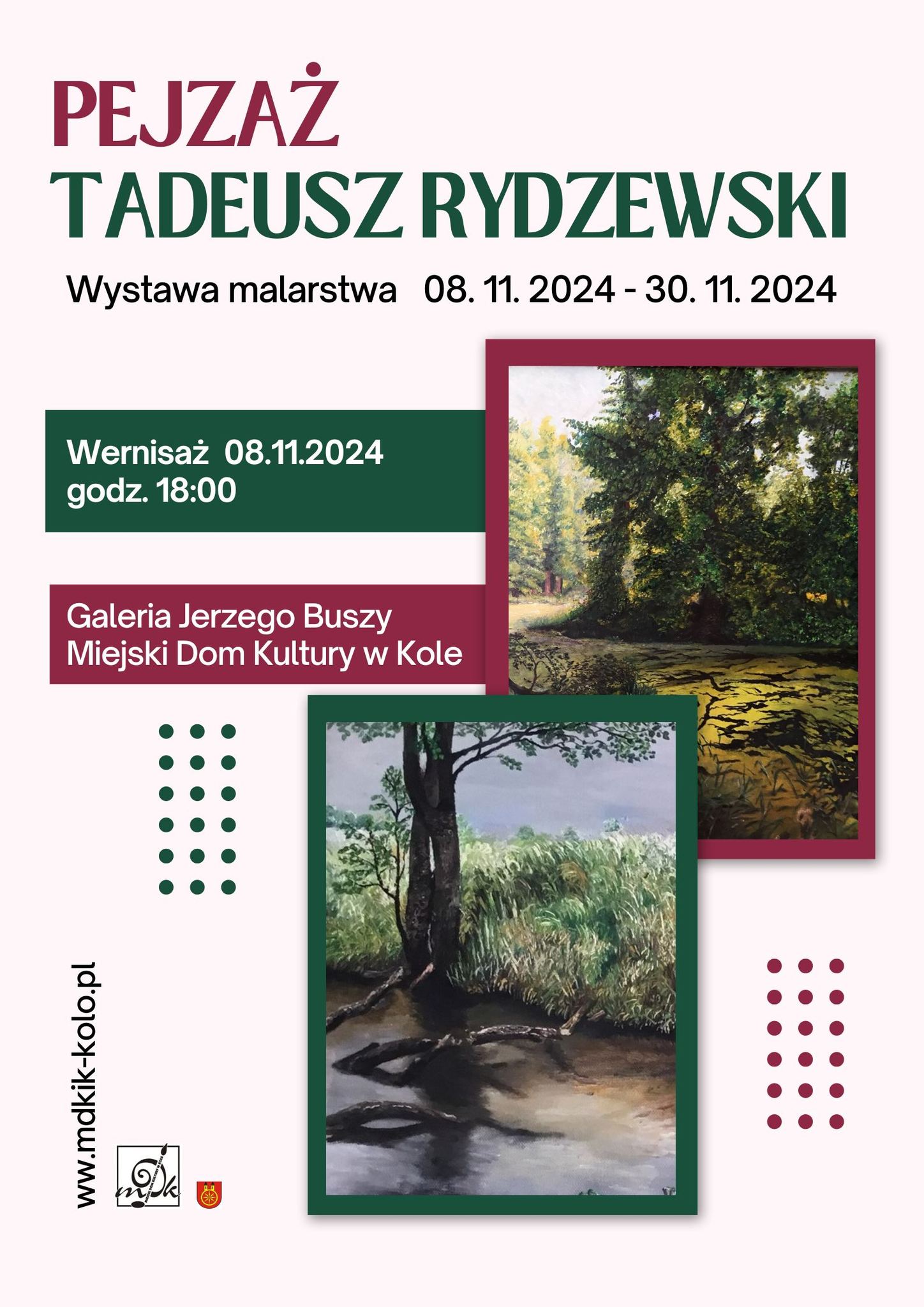 Plakat zaprasza na wystawę malarstwa Tadeusza Rydzewskiego PEJZAŻ, która odbędzie się w Galerii Jerzego Buszy w MDK w Kole od 8 do 30 listopada 2024 roku. Na plakacie z prawej strony widać dwa zdjęcia pejzaży, na dole logotyp MDK i herb Koła