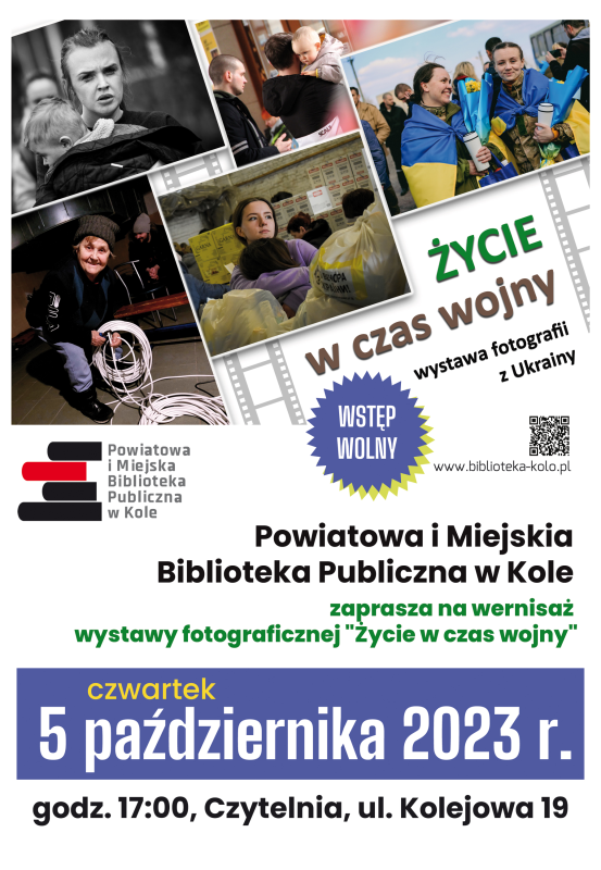 Plakat informujący o wystawie Życie w czasie wojny - wystawa fotografii z Ukrainy