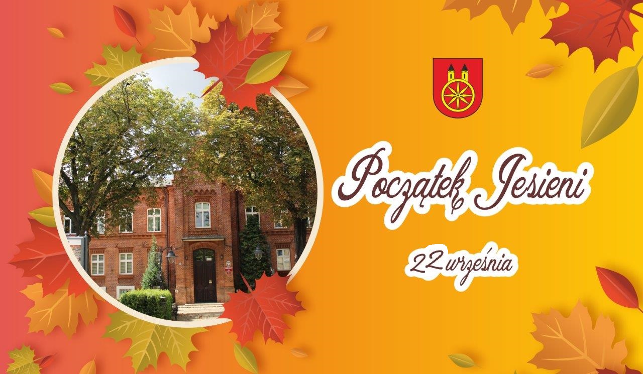Grafika promująca początek jesieni. Z lewej strony w białym kole widać zdjęcie budynku Urzędu Miejskiego z czerwonej cegły. Po prawej stronie herb miasta Koła oraz napis początek jesieni z datą 22 września. 